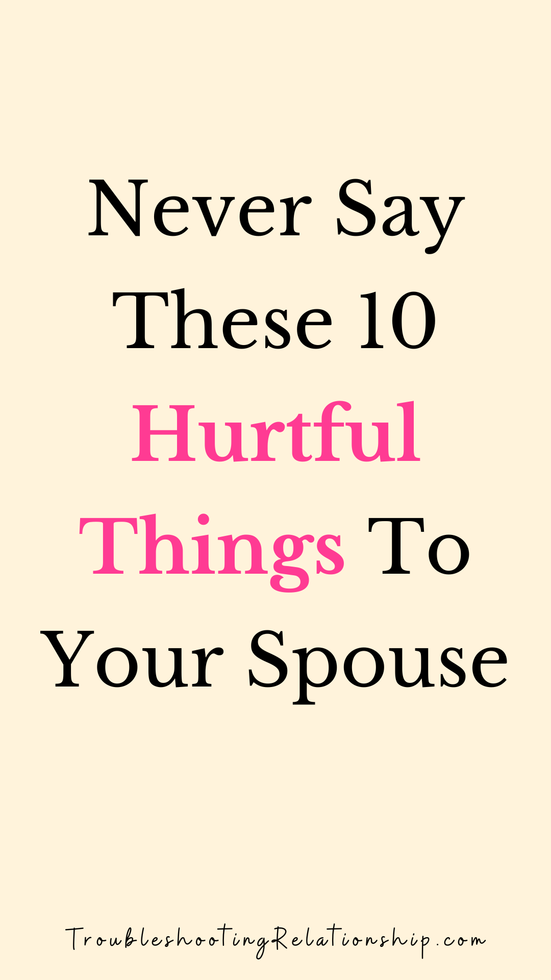 things you should never say to your spouse