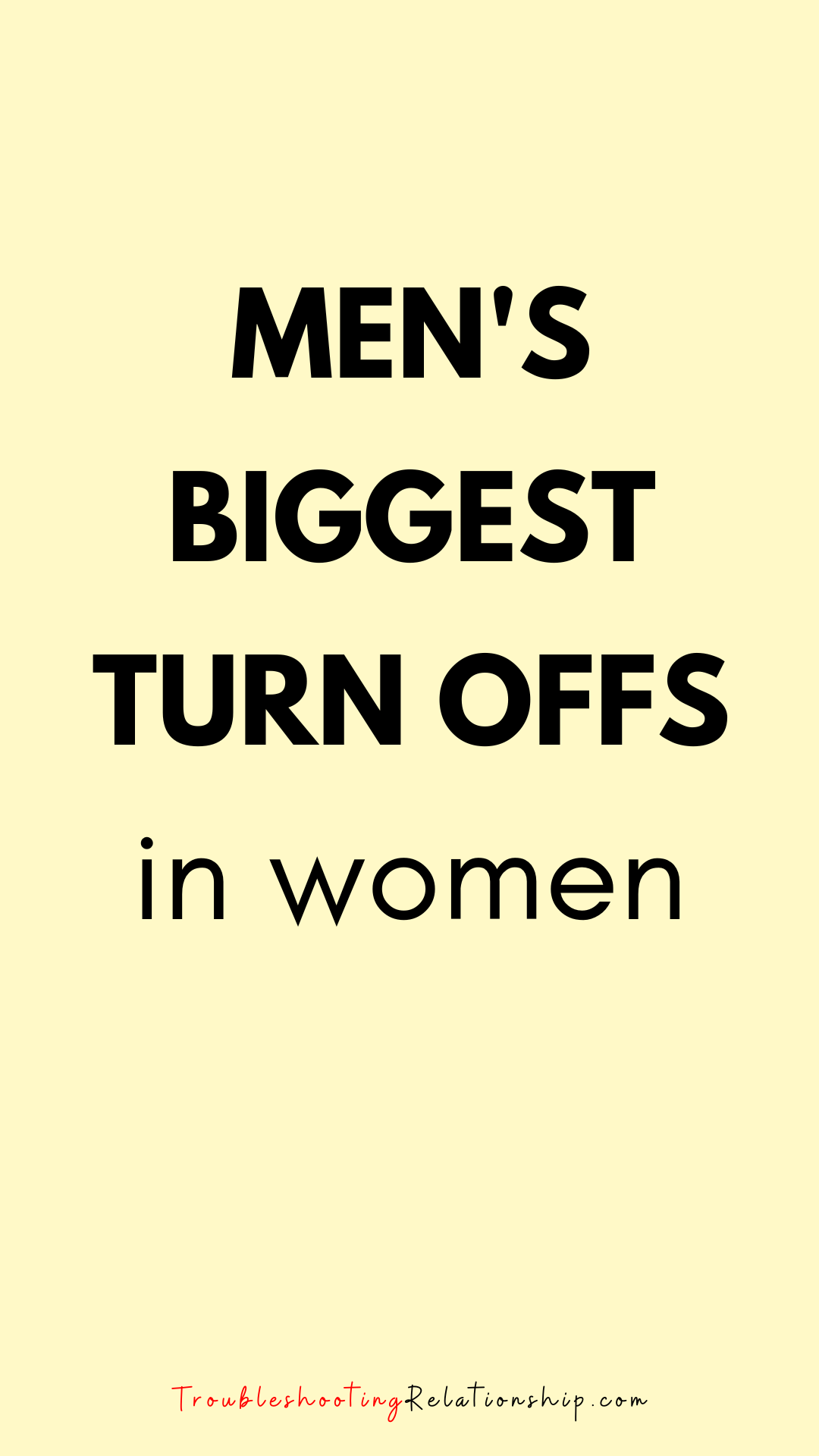 biggest turn offs for guys