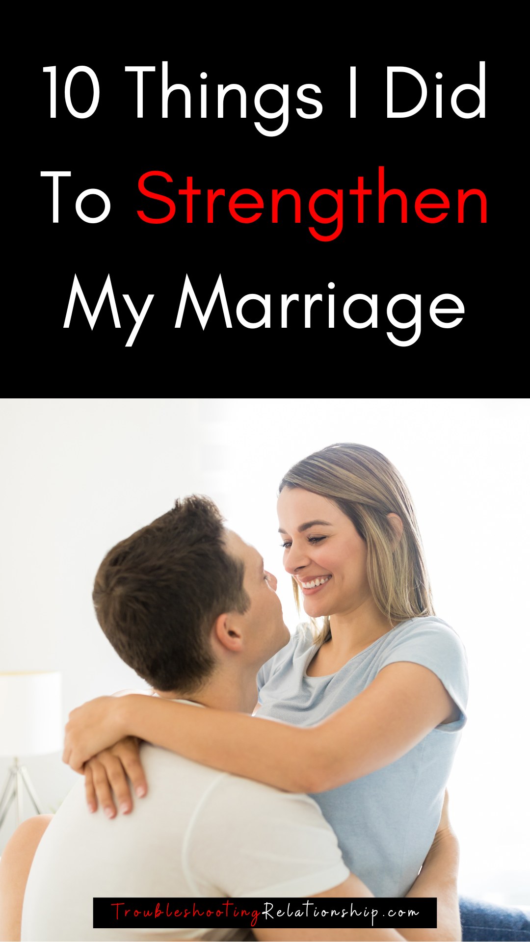 ways to strengthen your marriage