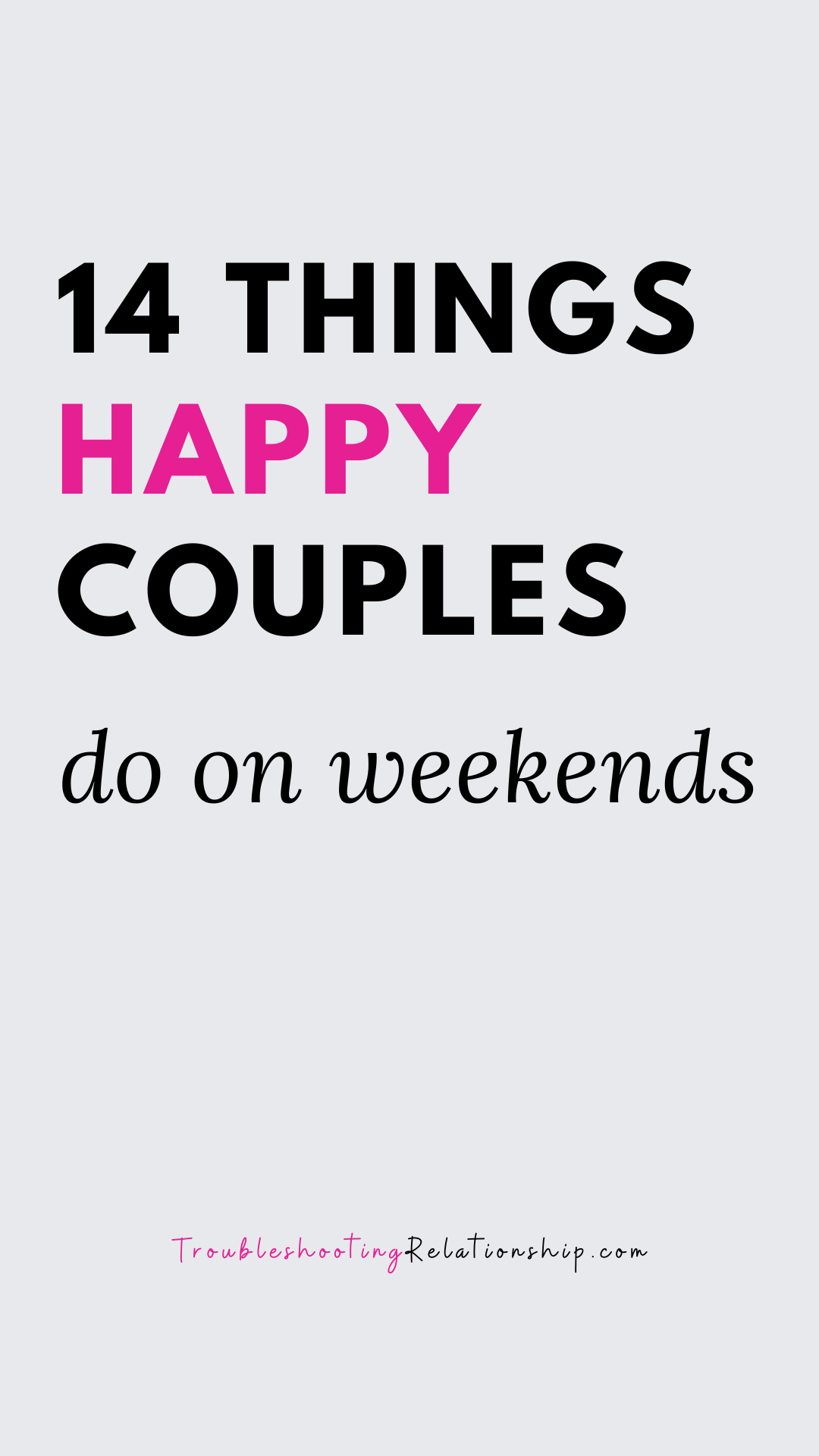 things the happiest couples do on weekends